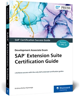 Abbildung von Kishor Kammaje / Kumar Palavalli | SAP Extension Suite Certification Guide | 1. Auflage | 2023 | beck-shop.de
