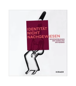 Abbildung von Kunst- und Ausstellungshalle der Bundesrepublik Deutschland GmbH | »Identität nicht nachgewiesen« Neuerwerbungen der Sammlung des Bundes | 1. Auflage | 2022 | beck-shop.de