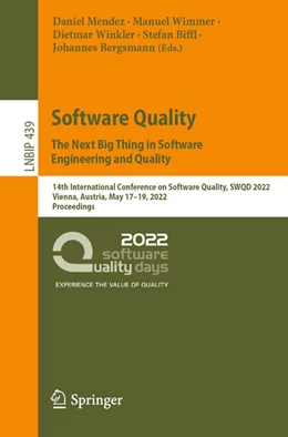 Abbildung von Mendez / Wimmer | Software Quality: The Next Big Thing in Software Engineering and Quality | 1. Auflage | 2022 | beck-shop.de