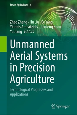 Abbildung von Zhang / Liu | Unmanned Aerial Systems in Precision Agriculture | 1. Auflage | 2022 | beck-shop.de