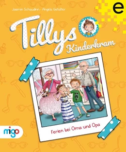 Abbildung von Schaudinn | Tillys Kinderkram. Ferien bei Oma und Opa | 1. Auflage | 2022 | beck-shop.de