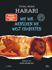 Cover: Yuval Noah Harari, Wie wir Menschen die Welt eroberten