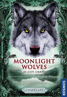 Abbildung von Art | Moonlight wolves, Die letzte Schlacht | 1. Auflage | 2022 | beck-shop.de