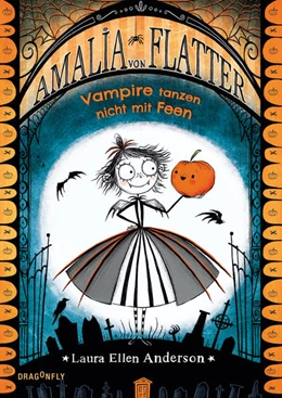 Abbildung von Anderson | Amalia von Flatter. Vampire tanzen nicht mit Feen (Band 1) | 1. Auflage | 2022 | beck-shop.de