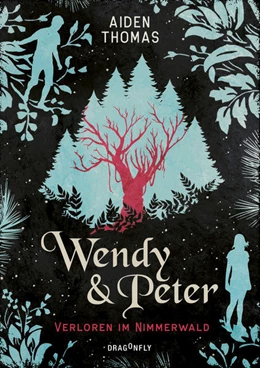 Abbildung von Thomas | Wendy & Peter. Verloren im Nimmerwald | 1. Auflage | 2022 | beck-shop.de