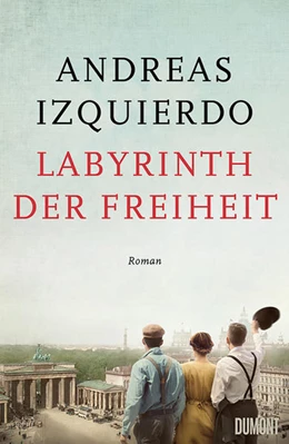 Abbildung von Izquierdo | Labyrinth der Freiheit | 1. Auflage | 2022 | beck-shop.de