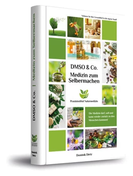 Abbildung von Dietz / Fischer | Medizin zum Selbermachen mit DMSO & Co. | 1. Auflage | 2022 | beck-shop.de
