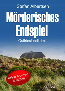 Abbildung von Albertsen | Mörderisches Endspiel. Ostfrieslandkrimi | 1. Auflage | 2022 | beck-shop.de