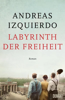 Abbildung von Izquierdo | Labyrinth der Freiheit | 1. Auflage | 2022 | beck-shop.de