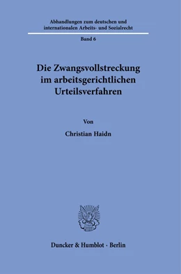 Abbildung von Haidn | Die Zwangsvollstreckung im arbeitsgerichtlichen Urteilsverfahren. | 1. Auflage | 2022 | beck-shop.de