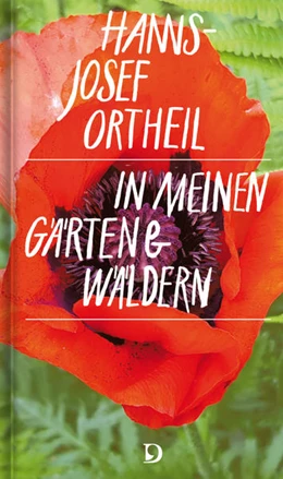 Abbildung von Ortheil | In meinen Gärten und Wäldern | 2. Auflage | 2022 | beck-shop.de