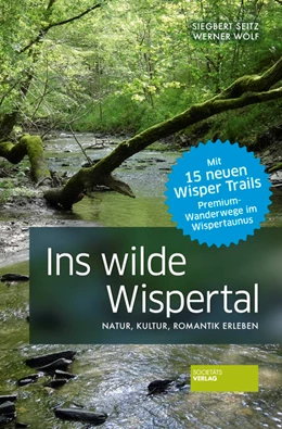 Abbildung von Seitz / Wolf | Ins wilde Wispertal | 5. Auflage | 2022 | beck-shop.de
