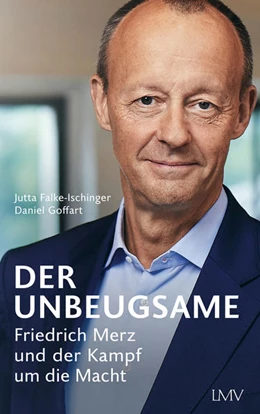 Abbildung von Falke-Ischinger / Goffart | Der Unbeugsame | 1. Auflage | 2022 | beck-shop.de