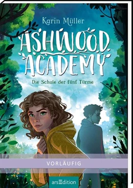 Abbildung von Müller | Ashwood Academy - Die Schule der fünf Türme (Ashwood Academy 1) | 1. Auflage | 2022 | beck-shop.de