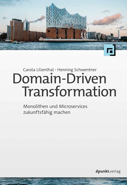 Abbildung von Lilienthal / Schwentner | Domain-Driven Transformation | 1. Auflage | 2023 | beck-shop.de