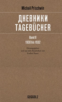 Abbildung von Prischwin | Tagebücher - Band II, 1930 bis 1932 | 1. Auflage | 2022 | beck-shop.de