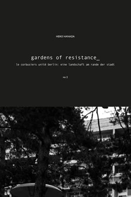 Abbildung von Hanada | gardens of resistance | 1. Auflage | 2022 | beck-shop.de