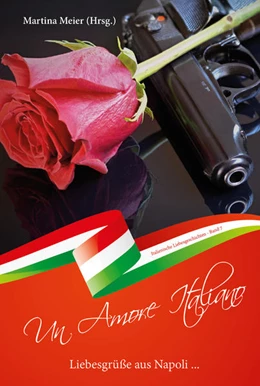 Abbildung von Meier | Liebesgrüße aus Napoli - Un Amore Italiano | 1. Auflage | 2022 | beck-shop.de