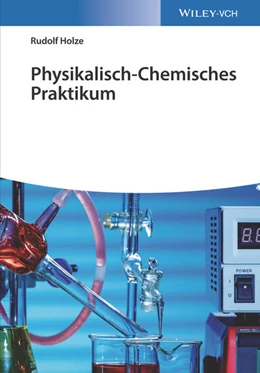 Abbildung von Holze | Physikalisch-Chemisches Praktikum | 1. Auflage | 2022 | beck-shop.de