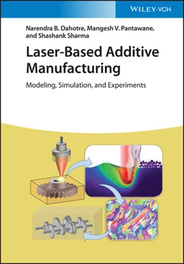 Abbildung von Dahotre / Pantawane | Laser-Based Additive Manufacturing | 1. Auflage | 2022 | beck-shop.de