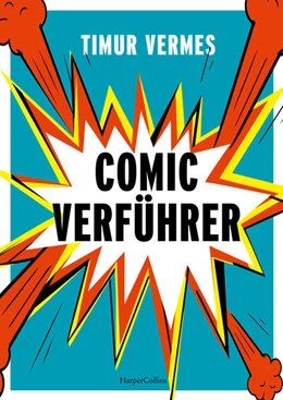 Abbildung von Vermes | Comicverführer - Über 250 aufregende Empfehlungen und Abbildungen - durchgehend vierfarbig | 1. Auflage | 2022 | beck-shop.de