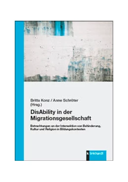 Abbildung von Konz / Schröter | DisAbility in der Migrationsgesellschaft | 1. Auflage | 2022 | beck-shop.de