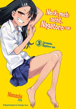 Abbildung von Nanashi / Rohleder | Neck mich nicht, Nagatoro-san - Band 03 | 1. Auflage | 2024 | beck-shop.de