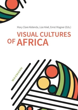 Abbildung von Kidenda / Kriel | Visual Cultures of Africa | 1. Auflage | 2022 | beck-shop.de