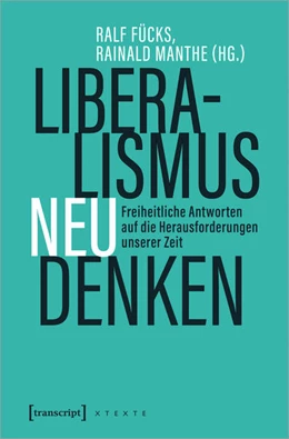 Abbildung von Fücks / Manthe | Liberalismus neu denken | 1. Auflage | 2022 | beck-shop.de