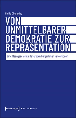 Abbildung von Dingeldey | Von unmittelbarer Demokratie zur Repräsentation | 1. Auflage | 2022 | beck-shop.de