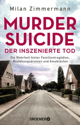 Abbildung von Zimmermann | Murder Suicide - der inszenierte Tod | 1. Auflage | 2022 | beck-shop.de