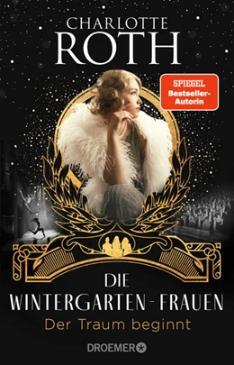 Abbildung von Roth | Die Wintergarten-Frauen. Der Traum beginnt | 1. Auflage | 2022 | beck-shop.de