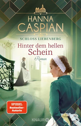 Abbildung von Caspian | Schloss Liebenberg. Hinter dem hellen Schein | 1. Auflage | 2022 | beck-shop.de