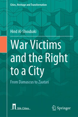 Abbildung von Al-Shoubaki | War Victims and the Right to a City | 1. Auflage | 2022 | beck-shop.de