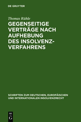 Abbildung von Rühle | Gegenseitige Verträge nach Aufhebung des Insolvenzverfahrens | 1. Auflage | 2006 | 2 | beck-shop.de