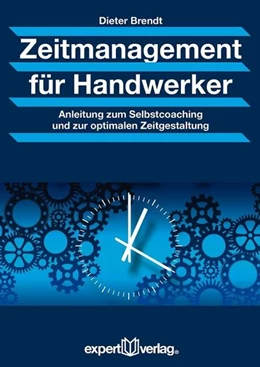 Abbildung von Brendt | Zeitmanagement für Handwerker | 2. Auflage | 2018 | beck-shop.de