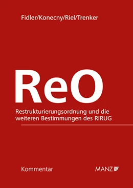 Abbildung von Fidler / Konecny | ReO - Restrukturierungsordnung und die weiteren Bestimmungen des RIRUG | 1. Auflage | 2022 | beck-shop.de