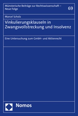 Abbildung von Scholz | Vinkulierungsklauseln in Zwangsvollstreckung und Insolvenz | 1. Auflage | 2022 | 69 | beck-shop.de