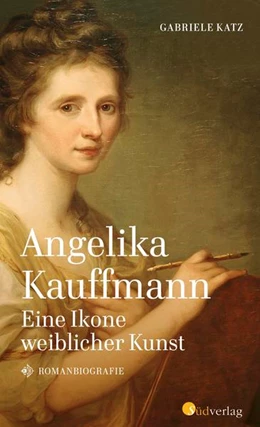 Abbildung von Katz | Angelika Kauffmann. Eine Ikone weiblicher Kunst | 1. Auflage | 2022 | beck-shop.de