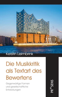 Abbildung von Leimbrink | Die Musikkritik als Textart des Bewertens | 1. Auflage | 2022 | beck-shop.de
