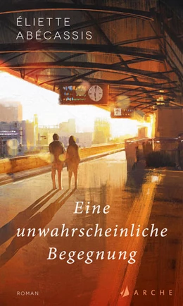 Abbildung von Abécassis | Eine unwahrscheinliche Begegnung | 1. Auflage | 2022 | beck-shop.de