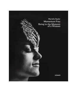 Abbildung von Aigner | Marielis Seyler: Momentum Frau / Being in the Moment of a Woman | 1. Auflage | 2022 | beck-shop.de
