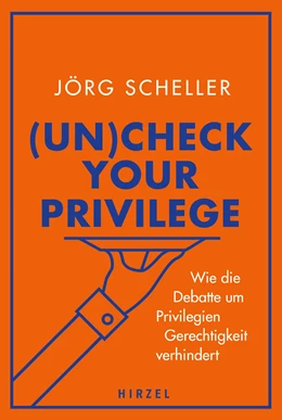 Abbildung von Scheller | (Un)check your privilege | 1. Auflage | 2022 | beck-shop.de