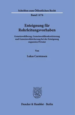 Abbildung von Carstensen | Enteignung für Rohrleitungsvorhaben. | 1. Auflage | 2022 | beck-shop.de