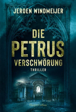 Abbildung von Windmeijer | Die Petrus-Verschwörung | 1. Auflage | 2023 | beck-shop.de