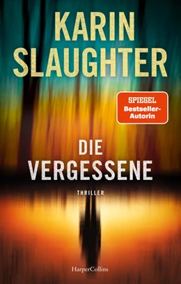 Abbildung von Slaughter | Die Vergessene | 1. Auflage | 2022 | beck-shop.de