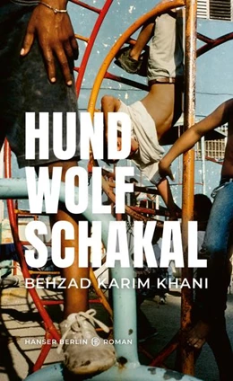 Abbildung von Karim Khani | Hund, Wolf, Schakal | 1. Auflage | 2022 | beck-shop.de