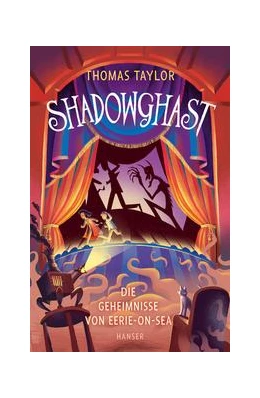 Abbildung von Taylor | Shadowghast - Die Geheimnisse von Eerie-on-Sea | 1. Auflage | 2022 | beck-shop.de