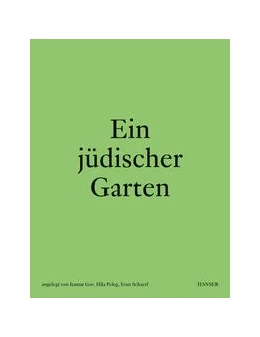 Abbildung von Gov / Peleg | Ein jüdischer Garten | 1. Auflage | 2022 | beck-shop.de