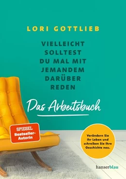 Abbildung von Gottlieb | Vielleicht solltest du mal mit jemandem darüber reden - Das Arbeitsbuch | 1. Auflage | 2022 | beck-shop.de